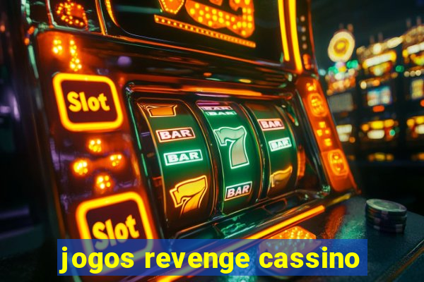 jogos revenge cassino